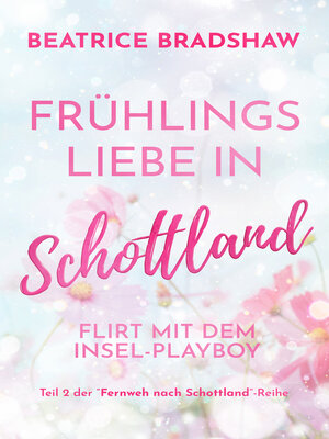 cover image of Frühlingsliebe in Schottland